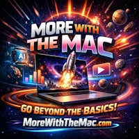 “More With The Mac” logo featuring a laptop launching a rocket in a colorful space scene, symbolizing advanced Mac learning and growth.